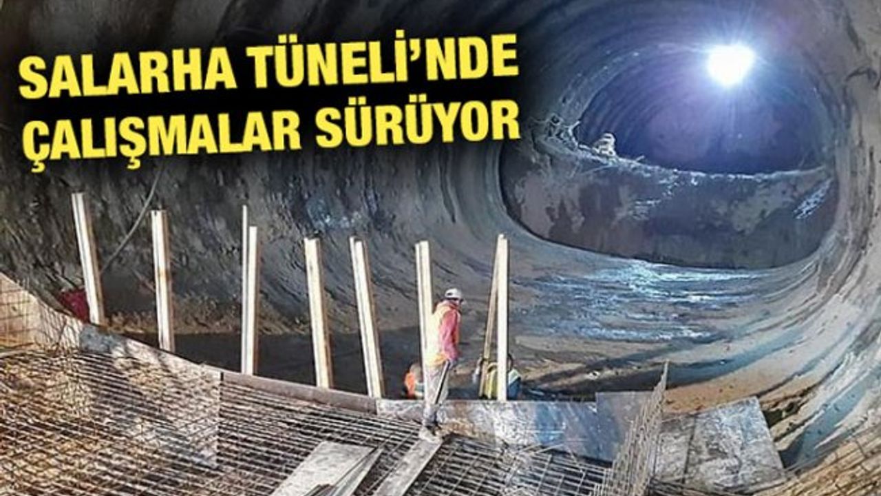 Salarha Tüneli'nde Işığın Görünmesine 100 Metre Kaldı