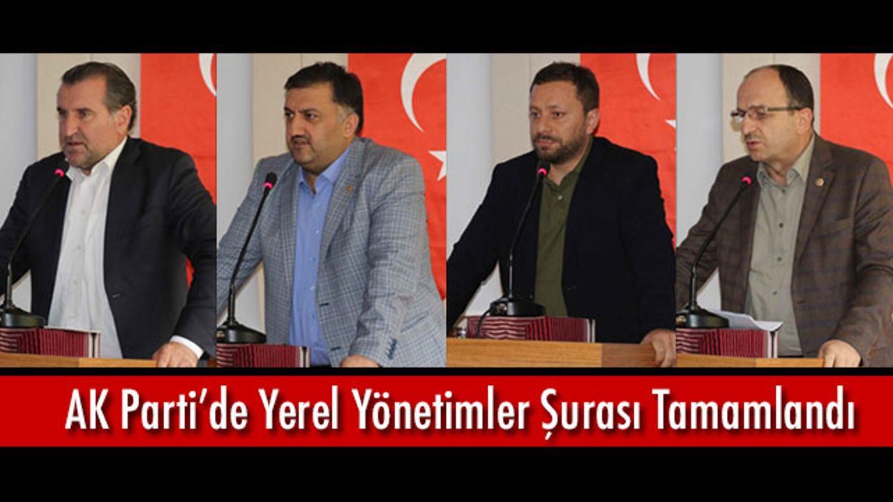 Yerel Yönetimler Şurası Tamamlandı
