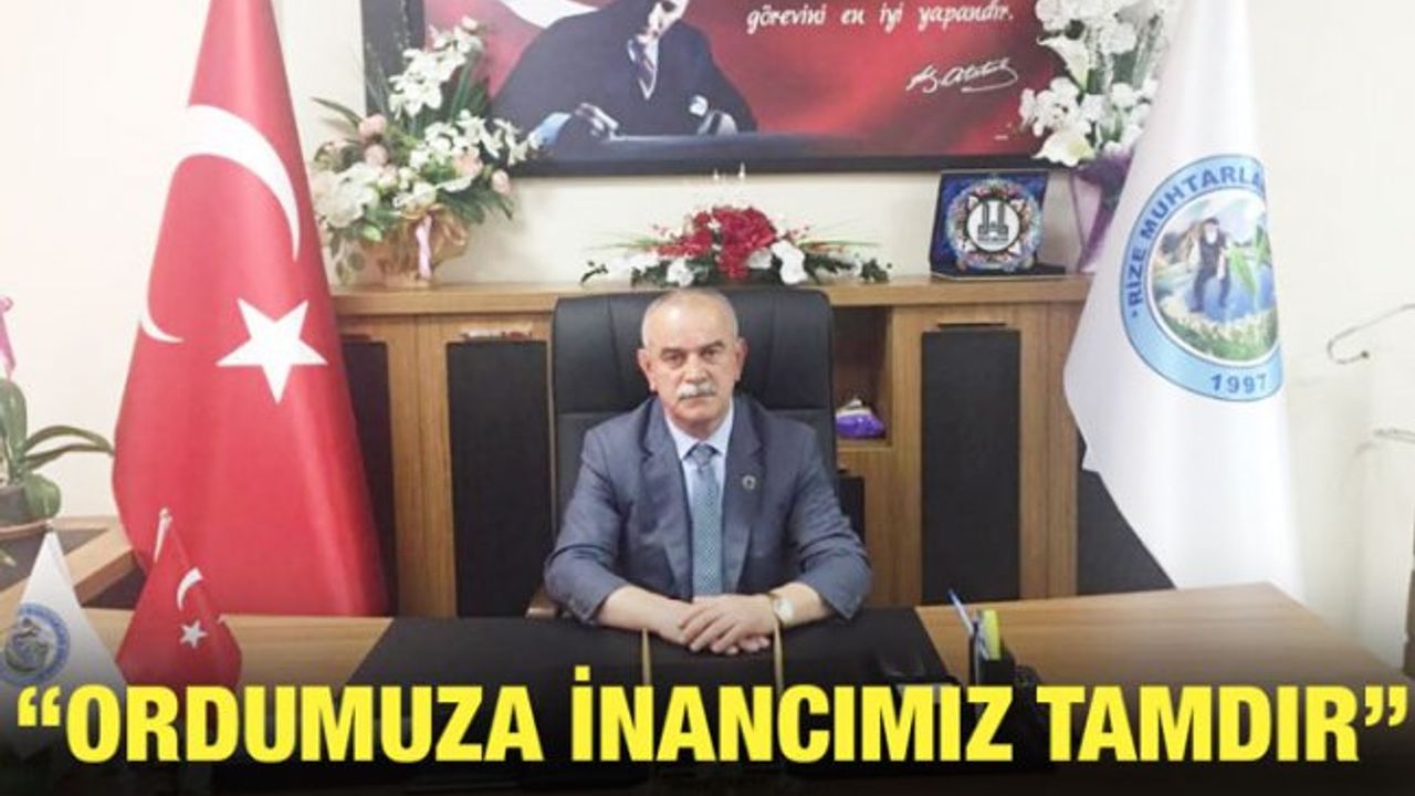 Rize Muhtarlar Derneği'nden Harekata Destek Mesajı