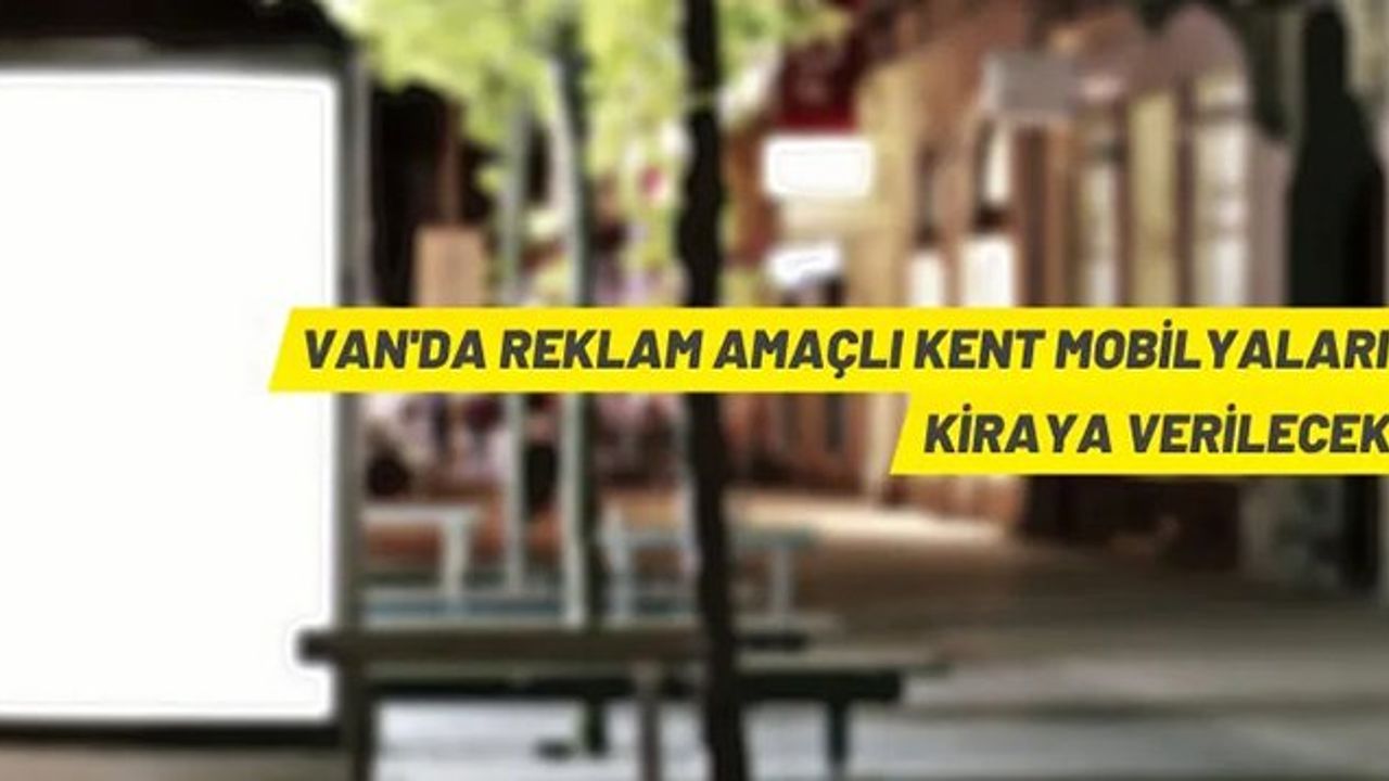 Van'da reklam alanları kiraya verilecek