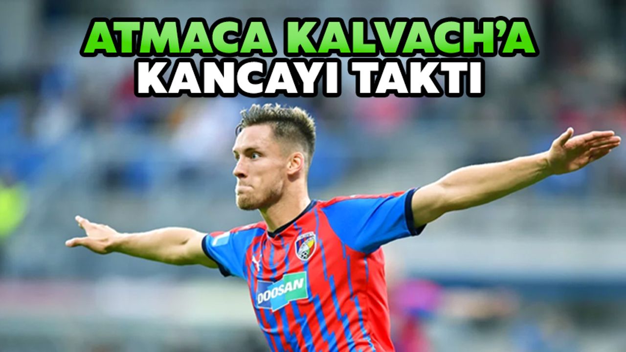 Atmaca, Kalvach’a Kancayı Taktı