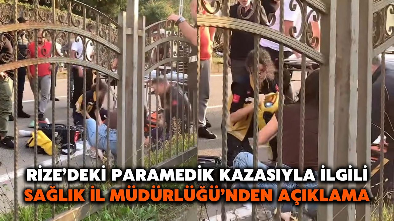 Rize’deki Paramedik Kazasıyla İlgili Sağlık İl Müdürlüğü’nden Açıklama