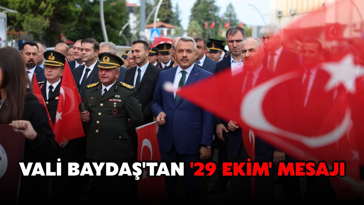 Vali Baydaş'tan '29 Ekim' Mesajı