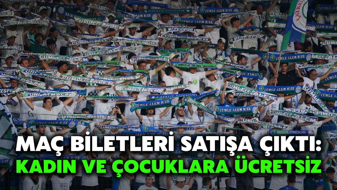 Maç Biletleri Satışa Çıktı: Kadın ve Çocuklara Ücretsiz