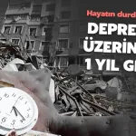 Hayatın Durduğu O An: Üzerinden Tam 1 Yıl Geçti