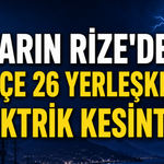 Rize'de Yarın (Perşembe) 5 İlçe ve 26 Yerleşkede Planlı Elektrik Kesintisi Yaşanacak