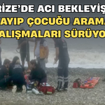 Rize’de Acı Bekleyiş: Kayıp Çocuğu Arama Çalışmaları Sürüyor
