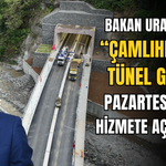 Bakan Uraloğlu: “Çamlıhemşin Tünel Geçişi Pazartesi Günü Hizmete Açılacak”