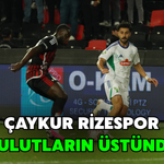 Çaykur Rizespor Bulutların Üstünde!