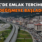 Rize’de Emlak Tercihleri Değişmeye Başladı