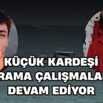 Denizde Kaybolan Ali Kerem İçin 3. Günde Arama Sürüyor