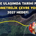 Rize’de Ulaşımda Tarihi Proje: 30 Kilometrelik Çevre Yolu İçin 2027 Hedefi