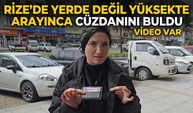 Rize’de Yerde Değil Yüksekte Arayınca Cüzdanını Buldu