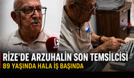 Rize'de Arzuhalin Son Temsilcisi: 89 Yaşında Hala İş Başında