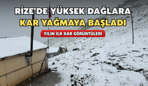 Rize'nin Yüksek Kesimlerine Kar Yağdı