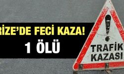 Rizede Feci Kaza! 1 ölü