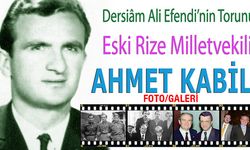 Eski Rize Milletvekili: Ahmet Kabil