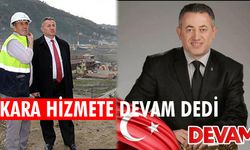 Kara Hizmet İçin Devam Dedi