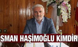 Çamlıhemşin Ak Parti Belediye Başkan Adayı, Osman Haşimoğlu Kimdir?