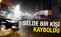 Selde Kaybolan Kişi İçin Arama Çalışmaları Sürüyor