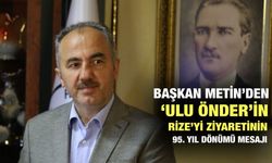 Başkan Metin: Atatürk Rize’yi, Rize de Atatürk’ü Her Zaman Bağrına Basmıştır