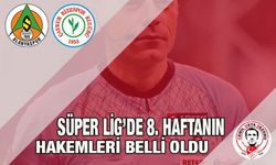 Süper Lig'de 8'inci Haftanın Hakemleri Açıklandı