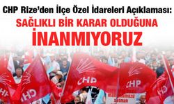 CHP Rize: İl Genel Meclisi İstişare Etmeden Karar Aldı