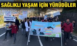 İyidere ve İkizdere’de Sağlıklı Yaşam Yürüyüşü