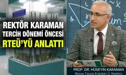 RTEÜ Rektörü Karaman: Üniversitemizin Modern Bir Altyapısı Var