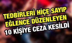 Rize'de Eğlence Düzenledikleri Tespit Edilen 10 Kişiye Para Cezası