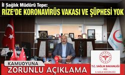 İl Sağlık Müdürü Tepe'den 'Koronavirüs' Açıklaması