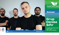 Denize Sıfır Grubu GastroRize’de Konser Verecek 