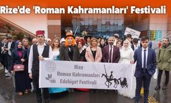 Rize'de 'Roman Kahramanları' Festivali