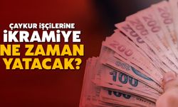 Çaykur İşçilerine İkramiye Ne Zaman Verilecek?