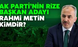 AK Parti'nin Rize Belediye Başkan Adayı Rahmi Metin Kimdir?