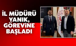 İl Müdürü Yanık, Görevine Başladı