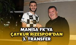 Manisa FK'ya Çaykur Rizespor'dan 3. Transfer