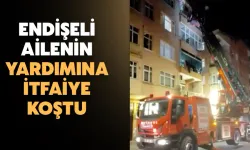 Endişeli Ailenin Yardımına İtfaiye Koştu