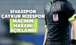 Sivasspor-Çaykur Rizespor Maçının Hakemi Belli Oldu