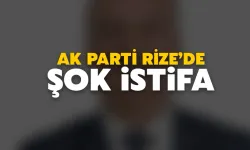 AK Parti Rize’de Şok İstifa