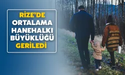 Rize'de Ortalama Hanehalkı Büyüklüğü Geriledi