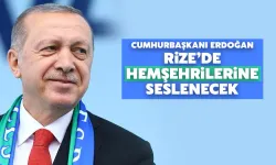 Cumhurbaşkanı Erdoğan, Rize’de Hemşehrilerine Seslenecek