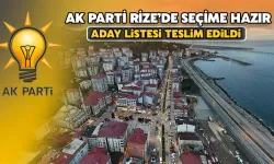 AK Parti Rize’de Seçime Hazır: Aday Listesi Teslim Edildi 