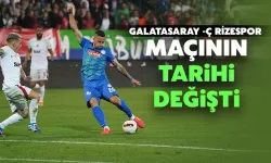 Galatasaray-Çaykur Rizespor Maçının Tarihi Değişti