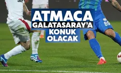 Atmaca, Galatasaray’a Konuk Olacak