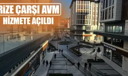 Rize Çarşı AVM Hizmete Açıldı