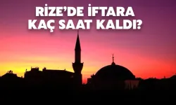 Rize'de İftar Saat Kaçta Olacak, İftara Ne Kadar Kaldı?