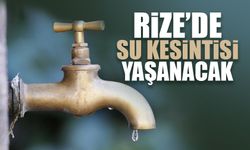 Rize'de 8 Mahallede Su Kesintisi Yaşanacak