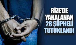 Rize'de Aranan Şahıslardan 28'i Tutuklandı