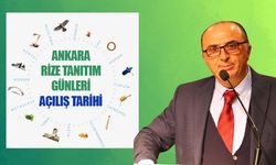 Ankara ‘Rize Tanıtım Günleri'nde Açılış Tarihi Ne Zaman?
